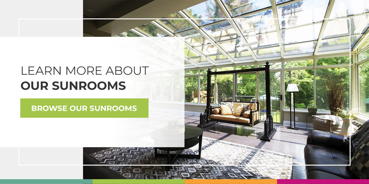 Learn More About Our Sunrooms