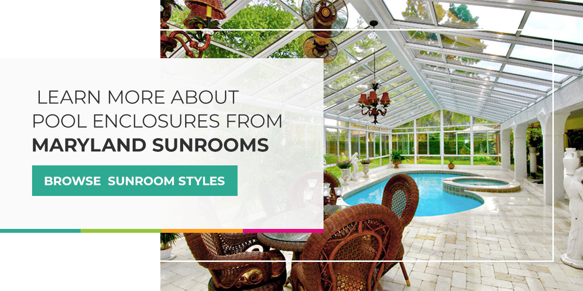 Learn More About Pool Enclosures From Maryland Sunrooms