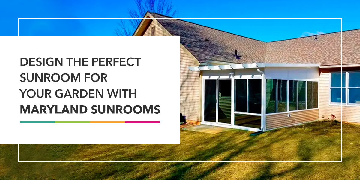 Design the Perfect Sunroom for Your Garden