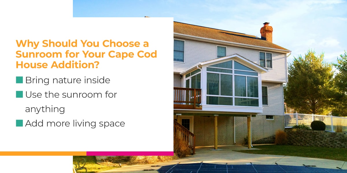 Why Should You Choose a Sunroom for Your Cape Cod House Addition?